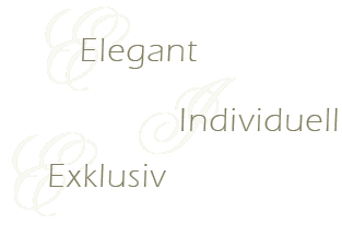 elegant exclusiv individuell